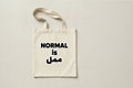 Tote bag NORMAL IS  ممل