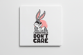 Square Fridge Magnet i respectfuly don't care